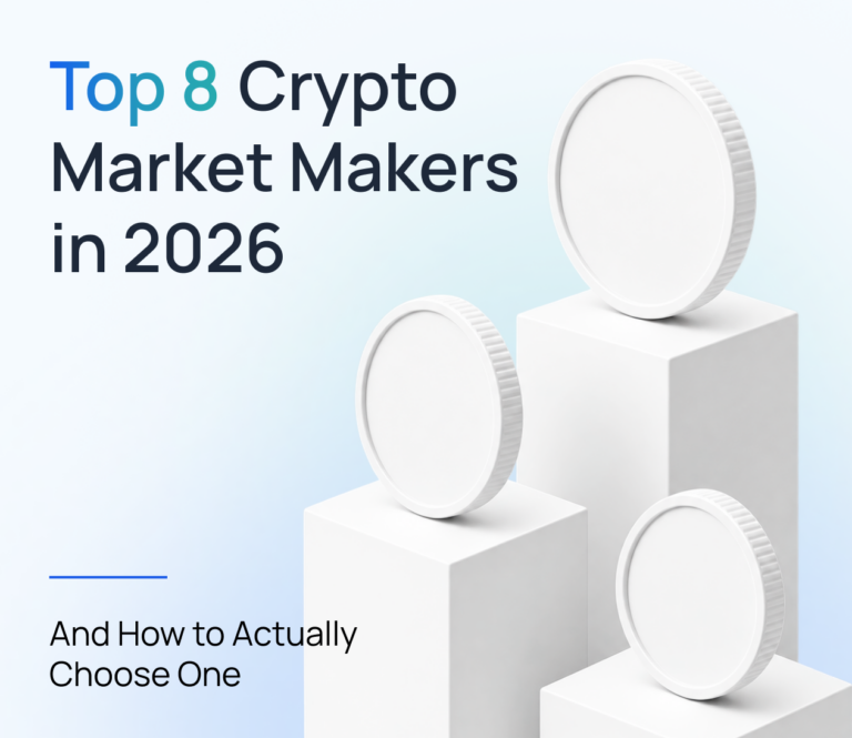 Top 8 Crypto Market Makers in 2026 (And How to Actually Choose One)